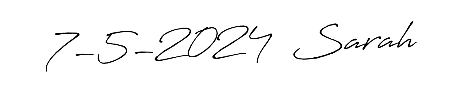 Best and Professional Signature Style for 7-5-2024  Sarah. Antro_Vectra_Bolder Best Signature Style Collection. 7-5-2024  Sarah signature style 7 images and pictures png