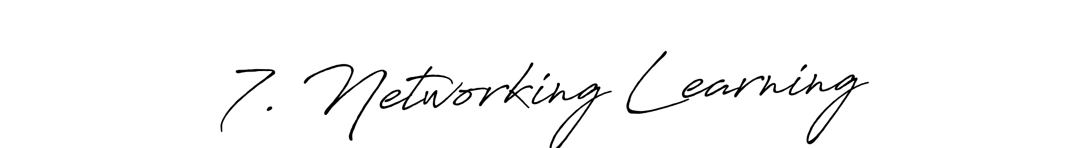 Make a beautiful signature design for name 7. Networking Learning. Use this online signature maker to create a handwritten signature for free. 7. Networking Learning signature style 7 images and pictures png