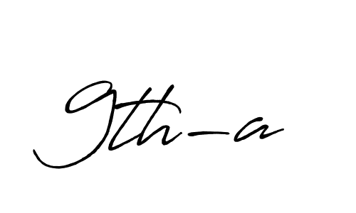 Once you've used our free online signature maker to create your best signature Antro_Vectra_Bolder style, it's time to enjoy all of the benefits that 9th-a name signing documents. 9th-a signature style 7 images and pictures png