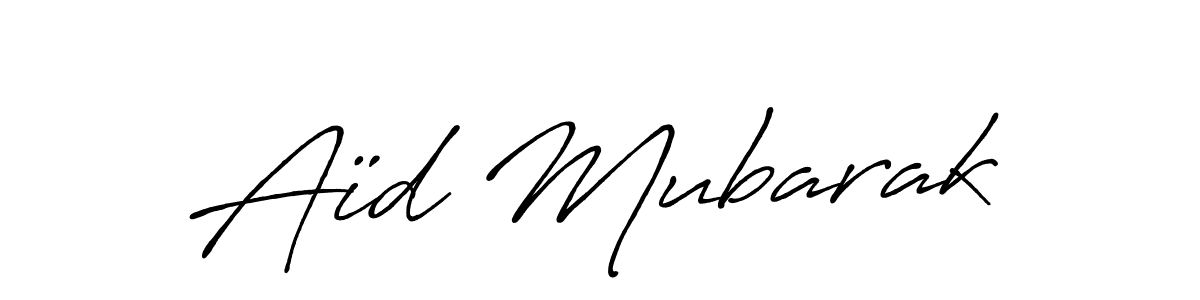 Create a beautiful signature design for name Aïd Mubarak. With this signature (Antro_Vectra_Bolder) fonts, you can make a handwritten signature for free. Aïd Mubarak signature style 7 images and pictures png