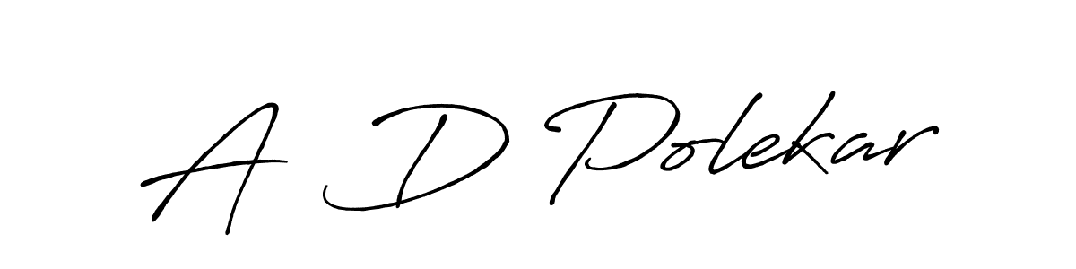 How to make A  D Polekar name signature. Use Antro_Vectra_Bolder style for creating short signs online. This is the latest handwritten sign. A  D Polekar signature style 7 images and pictures png