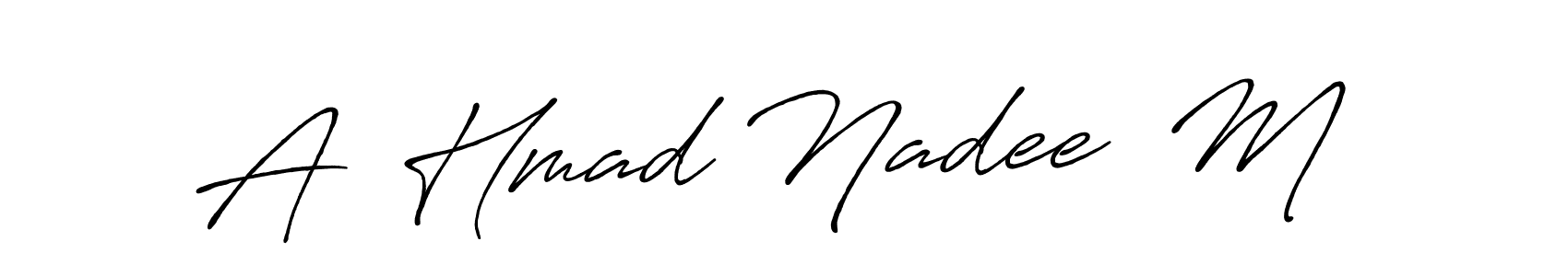 How to make A  Hmad Nadee  M  name signature. Use Antro_Vectra_Bolder style for creating short signs online. This is the latest handwritten sign. A  Hmad Nadee  M  signature style 7 images and pictures png