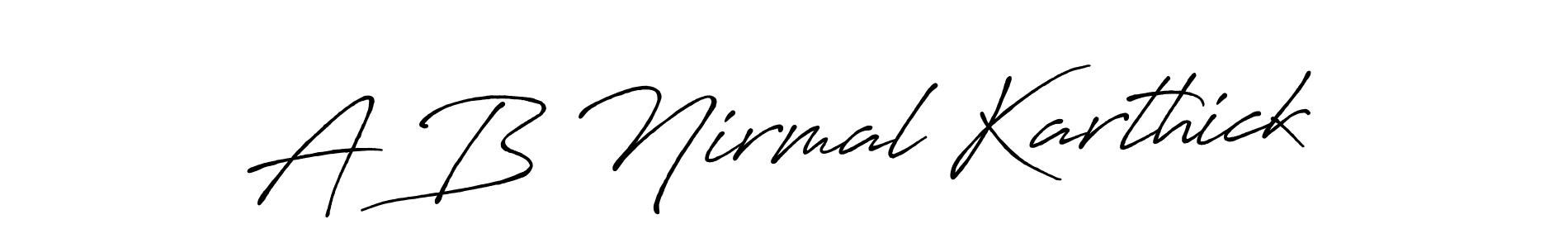 Create a beautiful signature design for name A B Nirmal Karthick. With this signature (Antro_Vectra_Bolder) fonts, you can make a handwritten signature for free. A B Nirmal Karthick signature style 7 images and pictures png