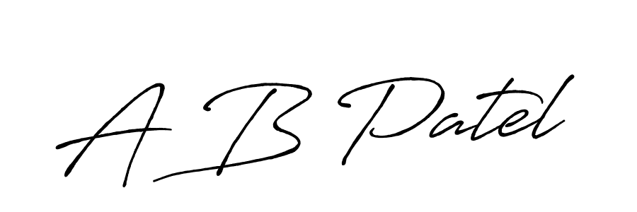 Design your own signature with our free online signature maker. With this signature software, you can create a handwritten (Antro_Vectra_Bolder) signature for name A B Patel. A B Patel signature style 7 images and pictures png