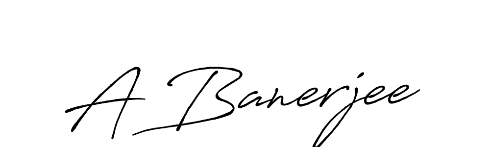 A Banerjee stylish signature style. Best Handwritten Sign (Antro_Vectra_Bolder) for my name. Handwritten Signature Collection Ideas for my name A Banerjee. A Banerjee signature style 7 images and pictures png