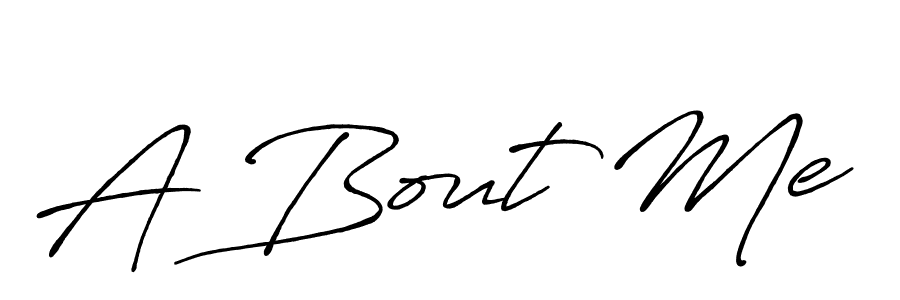 How to make A Bout Me name signature. Use Antro_Vectra_Bolder style for creating short signs online. This is the latest handwritten sign. A Bout Me signature style 7 images and pictures png