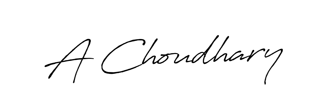 Once you've used our free online signature maker to create your best signature Antro_Vectra_Bolder style, it's time to enjoy all of the benefits that A Choudhary name signing documents. A Choudhary signature style 7 images and pictures png