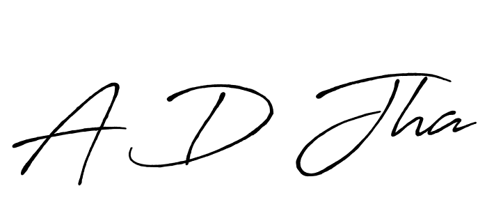 A D Jha stylish signature style. Best Handwritten Sign (Antro_Vectra_Bolder) for my name. Handwritten Signature Collection Ideas for my name A D Jha. A D Jha signature style 7 images and pictures png