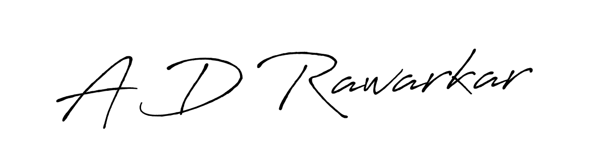 A D Rawarkar stylish signature style. Best Handwritten Sign (Antro_Vectra_Bolder) for my name. Handwritten Signature Collection Ideas for my name A D Rawarkar. A D Rawarkar signature style 7 images and pictures png