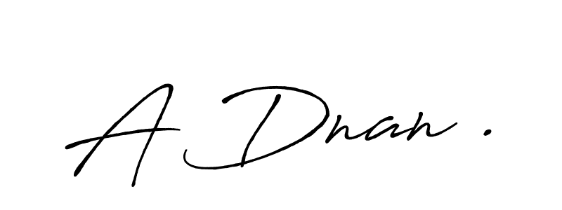 Similarly Antro_Vectra_Bolder is the best handwritten signature design. Signature creator online .You can use it as an online autograph creator for name A Dnan .. A Dnan . signature style 7 images and pictures png