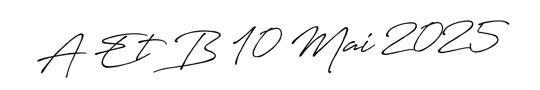 if you are searching for the best signature style for your name A Et B 10 Mai 2025. so please give up your signature search. here we have designed multiple signature styles  using Antro_Vectra_Bolder. A Et B 10 Mai 2025 signature style 7 images and pictures png