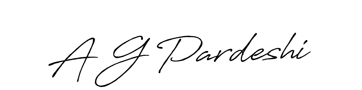 Use a signature maker to create a handwritten signature online. With this signature software, you can design (Antro_Vectra_Bolder) your own signature for name A G Pardeshi. A G Pardeshi signature style 7 images and pictures png