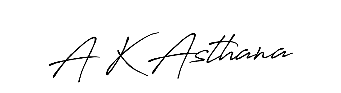 Make a beautiful signature design for name A K Asthana. With this signature (Antro_Vectra_Bolder) style, you can create a handwritten signature for free. A K Asthana signature style 7 images and pictures png