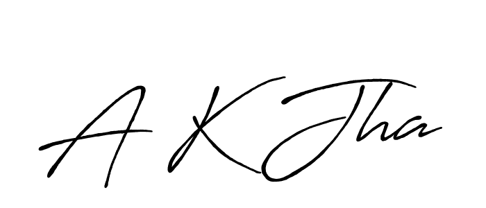 How to make A K Jha signature? Antro_Vectra_Bolder is a professional autograph style. Create handwritten signature for A K Jha name. A K Jha signature style 7 images and pictures png