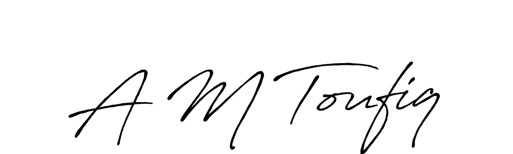 Make a beautiful signature design for name A M Toufiq. With this signature (Antro_Vectra_Bolder) style, you can create a handwritten signature for free. A M Toufiq signature style 7 images and pictures png