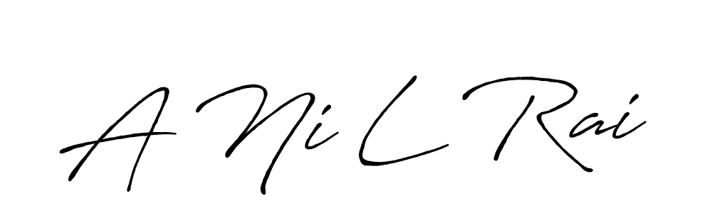 Once you've used our free online signature maker to create your best signature Antro_Vectra_Bolder style, it's time to enjoy all of the benefits that A Ni L Rai name signing documents. A Ni L Rai signature style 7 images and pictures png