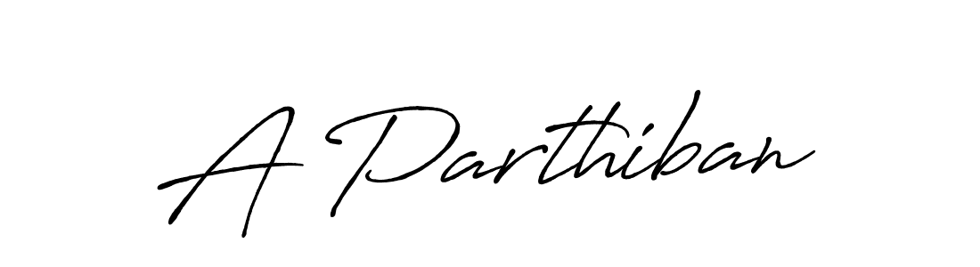 How to make A Parthiban name signature. Use Antro_Vectra_Bolder style for creating short signs online. This is the latest handwritten sign. A Parthiban signature style 7 images and pictures png