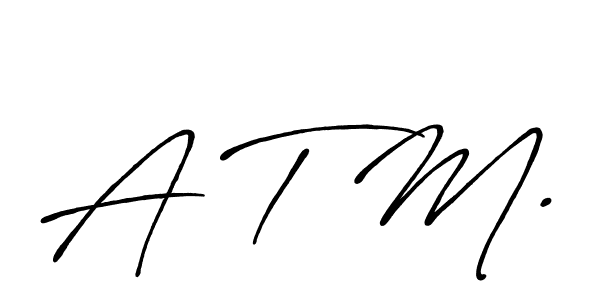 A T M. stylish signature style. Best Handwritten Sign (Antro_Vectra_Bolder) for my name. Handwritten Signature Collection Ideas for my name A T M.. A T M. signature style 7 images and pictures png