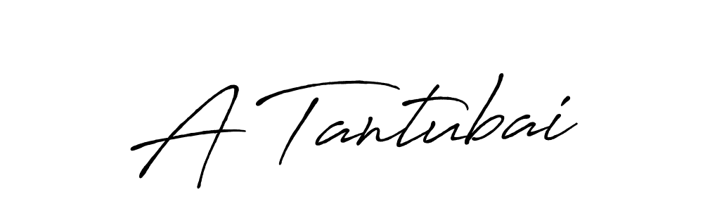 A Tantubai stylish signature style. Best Handwritten Sign (Antro_Vectra_Bolder) for my name. Handwritten Signature Collection Ideas for my name A Tantubai. A Tantubai signature style 7 images and pictures png
