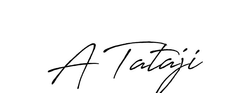 How to make A Tataji name signature. Use Antro_Vectra_Bolder style for creating short signs online. This is the latest handwritten sign. A Tataji signature style 7 images and pictures png