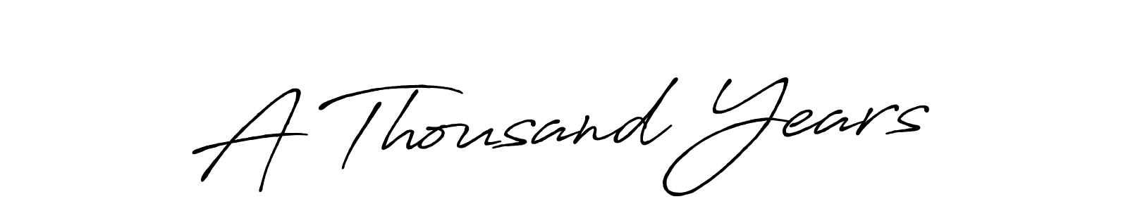Once you've used our free online signature maker to create your best signature Antro_Vectra_Bolder style, it's time to enjoy all of the benefits that A Thousand Years name signing documents. A Thousand Years signature style 7 images and pictures png