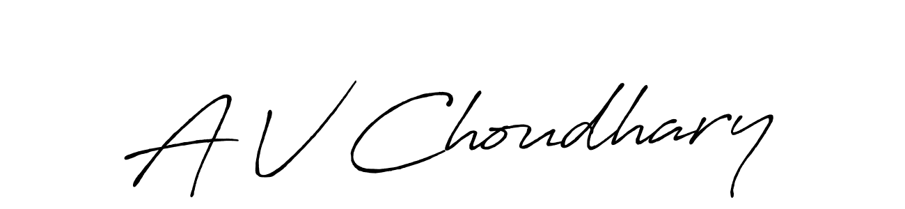 Make a short A V Choudhary signature style. Manage your documents anywhere anytime using Antro_Vectra_Bolder. Create and add eSignatures, submit forms, share and send files easily. A V Choudhary signature style 7 images and pictures png