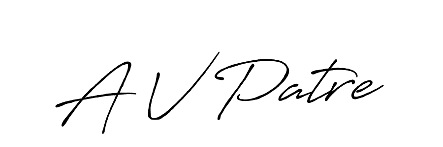 Make a beautiful signature design for name A V Patre. With this signature (Antro_Vectra_Bolder) style, you can create a handwritten signature for free. A V Patre signature style 7 images and pictures png