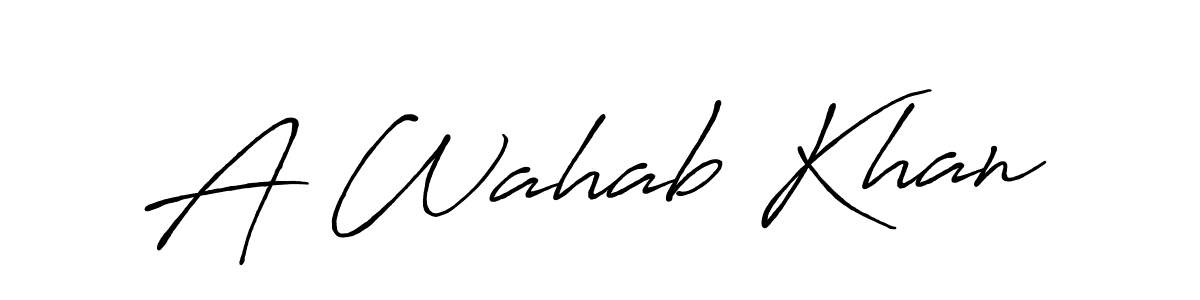 A Wahab Khan stylish signature style. Best Handwritten Sign (Antro_Vectra_Bolder) for my name. Handwritten Signature Collection Ideas for my name A Wahab Khan. A Wahab Khan signature style 7 images and pictures png