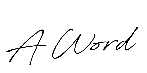 Once you've used our free online signature maker to create your best signature Antro_Vectra_Bolder style, it's time to enjoy all of the benefits that A Word name signing documents. A Word signature style 7 images and pictures png