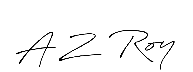 A Z  Roy stylish signature style. Best Handwritten Sign (Antro_Vectra_Bolder) for my name. Handwritten Signature Collection Ideas for my name A Z  Roy. A Z  Roy signature style 7 images and pictures png