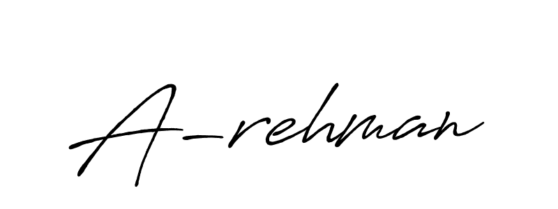 Design your own signature with our free online signature maker. With this signature software, you can create a handwritten (Antro_Vectra_Bolder) signature for name A-rehman. A-rehman signature style 7 images and pictures png