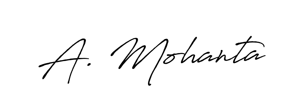 Make a beautiful signature design for name A. Mohanta. With this signature (Antro_Vectra_Bolder) style, you can create a handwritten signature for free. A. Mohanta signature style 7 images and pictures png