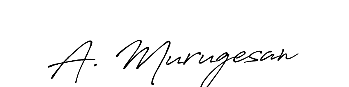You should practise on your own different ways (Antro_Vectra_Bolder) to write your name (A. Murugesan) in signature. don't let someone else do it for you. A. Murugesan signature style 7 images and pictures png