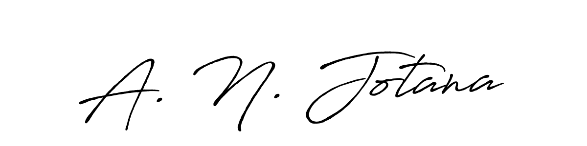 Also You can easily find your signature by using the search form. We will create A. N. Jotana name handwritten signature images for you free of cost using Antro_Vectra_Bolder sign style. A. N. Jotana signature style 7 images and pictures png