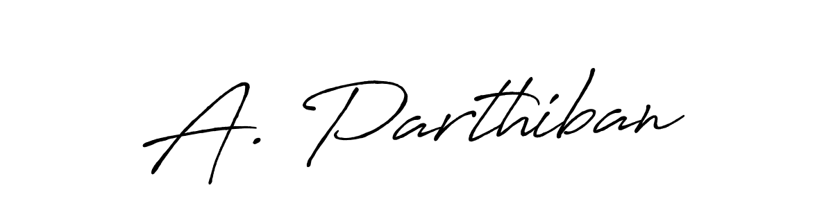 You should practise on your own different ways (Antro_Vectra_Bolder) to write your name (A. Parthiban) in signature. don't let someone else do it for you. A. Parthiban signature style 7 images and pictures png