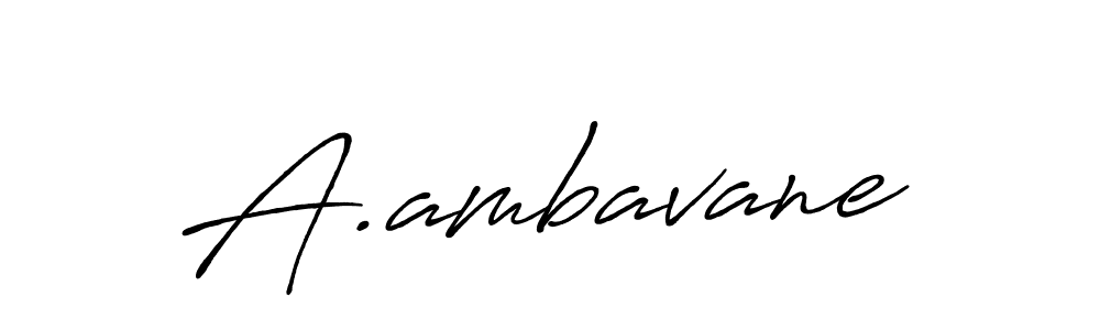 Design your own signature with our free online signature maker. With this signature software, you can create a handwritten (Antro_Vectra_Bolder) signature for name A.ambavane. A.ambavane signature style 7 images and pictures png