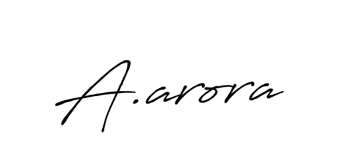 Also You can easily find your signature by using the search form. We will create A.arora name handwritten signature images for you free of cost using Antro_Vectra_Bolder sign style. A.arora signature style 7 images and pictures png