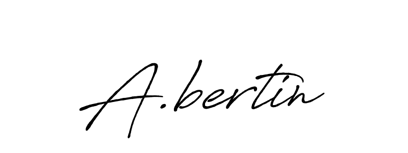 A.bertin stylish signature style. Best Handwritten Sign (Antro_Vectra_Bolder) for my name. Handwritten Signature Collection Ideas for my name A.bertin. A.bertin signature style 7 images and pictures png
