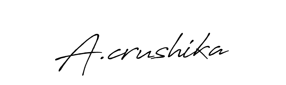 Use a signature maker to create a handwritten signature online. With this signature software, you can design (Antro_Vectra_Bolder) your own signature for name A.crushika. A.crushika signature style 7 images and pictures png