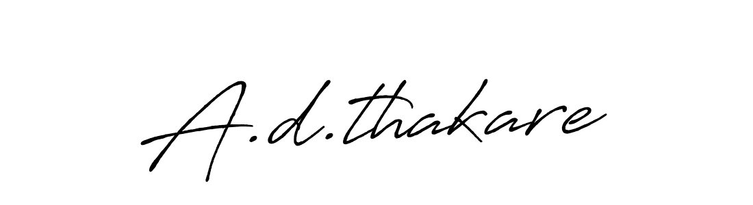 Also You can easily find your signature by using the search form. We will create A.d.thakare name handwritten signature images for you free of cost using Antro_Vectra_Bolder sign style. A.d.thakare signature style 7 images and pictures png