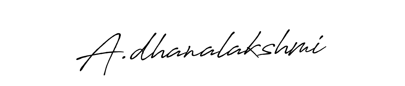 Also we have A.dhanalakshmi name is the best signature style. Create professional handwritten signature collection using Antro_Vectra_Bolder autograph style. A.dhanalakshmi signature style 7 images and pictures png