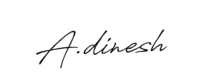 Make a beautiful signature design for name A.dinesh. With this signature (Antro_Vectra_Bolder) style, you can create a handwritten signature for free. A.dinesh signature style 7 images and pictures png