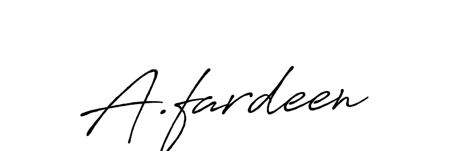 You should practise on your own different ways (Antro_Vectra_Bolder) to write your name (A.fardeen) in signature. don't let someone else do it for you. A.fardeen signature style 7 images and pictures png