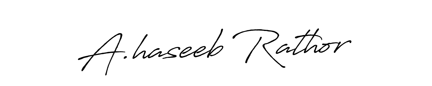 Create a beautiful signature design for name A.haseeb Rathor. With this signature (Antro_Vectra_Bolder) fonts, you can make a handwritten signature for free. A.haseeb Rathor signature style 7 images and pictures png