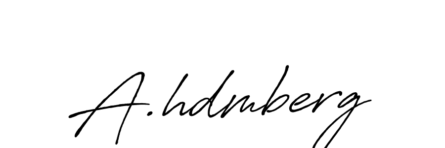 Make a beautiful signature design for name A.hdmberg. With this signature (Antro_Vectra_Bolder) style, you can create a handwritten signature for free. A.hdmberg signature style 7 images and pictures png