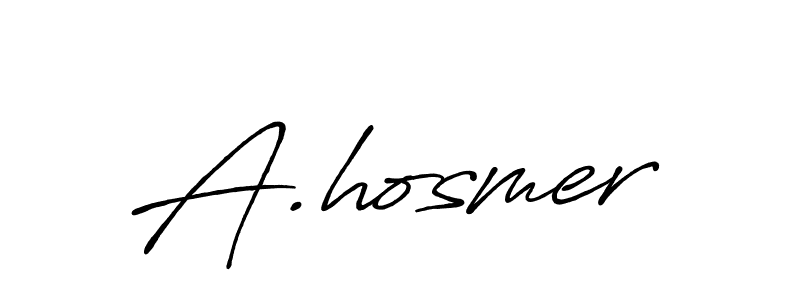 Also You can easily find your signature by using the search form. We will create A.hosmer name handwritten signature images for you free of cost using Antro_Vectra_Bolder sign style. A.hosmer signature style 7 images and pictures png