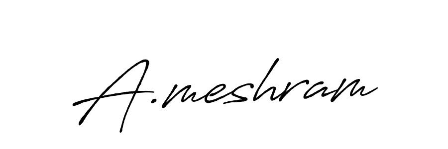 You should practise on your own different ways (Antro_Vectra_Bolder) to write your name (A.meshram) in signature. don't let someone else do it for you. A.meshram signature style 7 images and pictures png