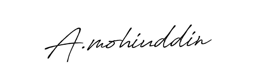 How to make A.mohiuddin name signature. Use Antro_Vectra_Bolder style for creating short signs online. This is the latest handwritten sign. A.mohiuddin signature style 7 images and pictures png
