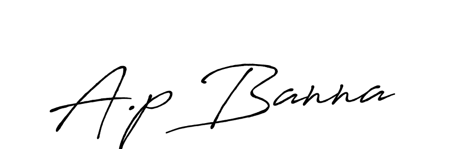 It looks lik you need a new signature style for name A.p Banna. Design unique handwritten (Antro_Vectra_Bolder) signature with our free signature maker in just a few clicks. A.p Banna signature style 7 images and pictures png