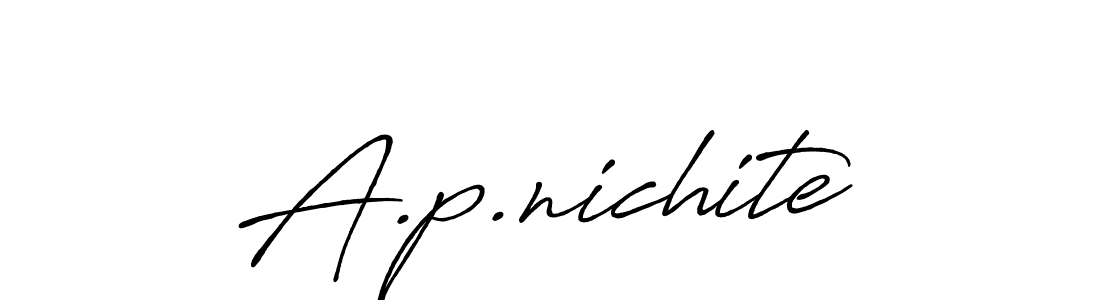 Use a signature maker to create a handwritten signature online. With this signature software, you can design (Antro_Vectra_Bolder) your own signature for name A.p.nichite. A.p.nichite signature style 7 images and pictures png